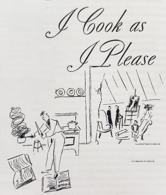 Braguin’s I Cook as I Please illustrated cooking article, 1930s.
